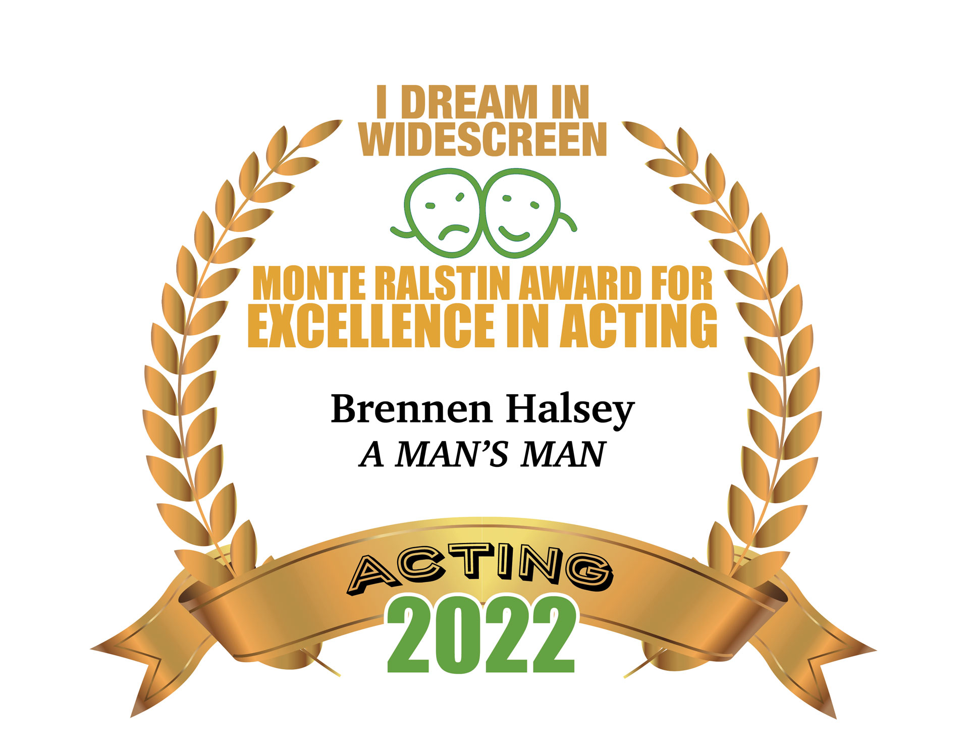 Monte Ralstin Award for Excellence in Acting